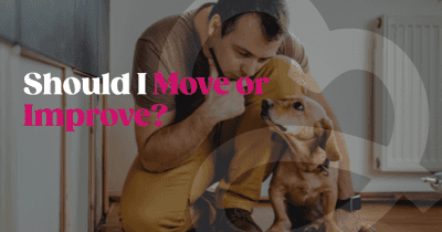 Should You Move or Improve Your Home? Should You Move or Improve Your Home?